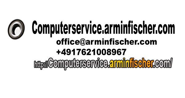 Computerservice.arminfischer.com office@arminfischer.com +4917621008967 
